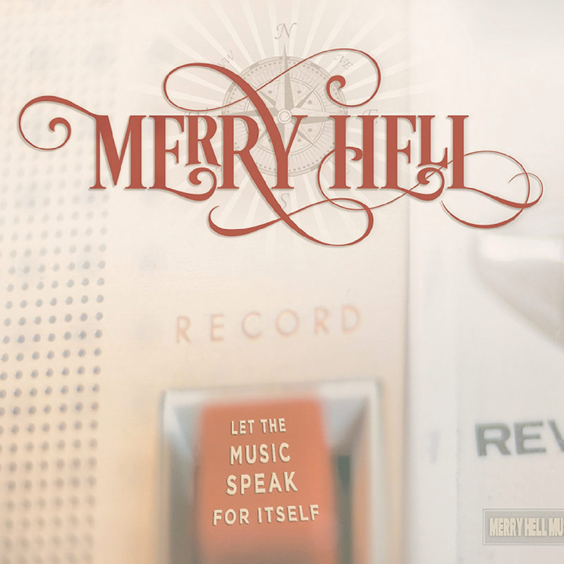 MERRY HELL - Let the Music Speak for Itself
