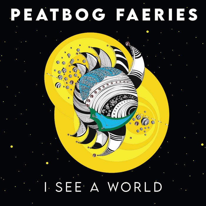 PEATBOG FAERIES - I See the World