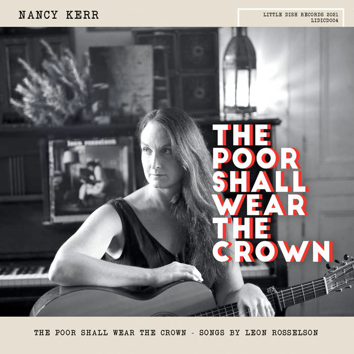 NANCY KERR - The Poor Shall Wear the Crown